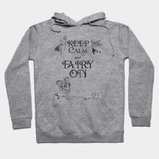 Keep Calm and Fairy On crew Hoodie